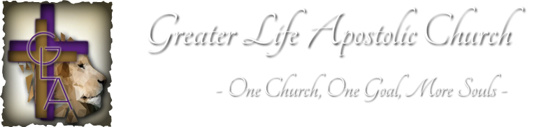 Greater Life Apostolic Church
